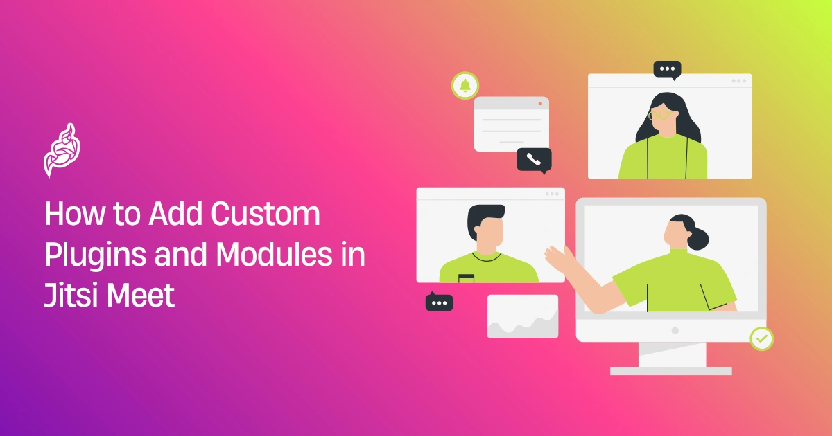 How to Add Custom Plugins & Modules in Jitsi Meet | Step-by-Step Guide