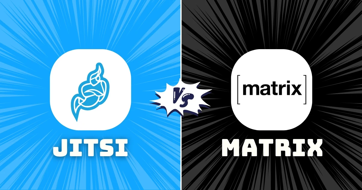 Jitsi vs Matrix: Best Private Communication Tool?