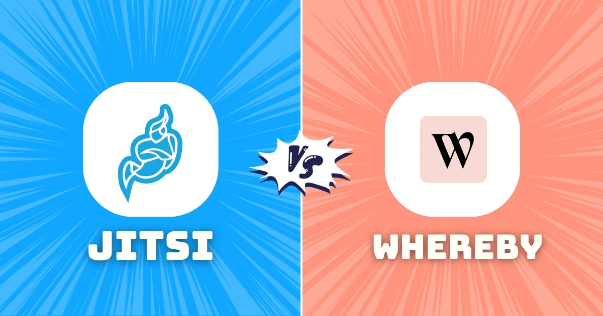 Jitsi vs. Whereby: Which Video Conferencing Tool Is Best?