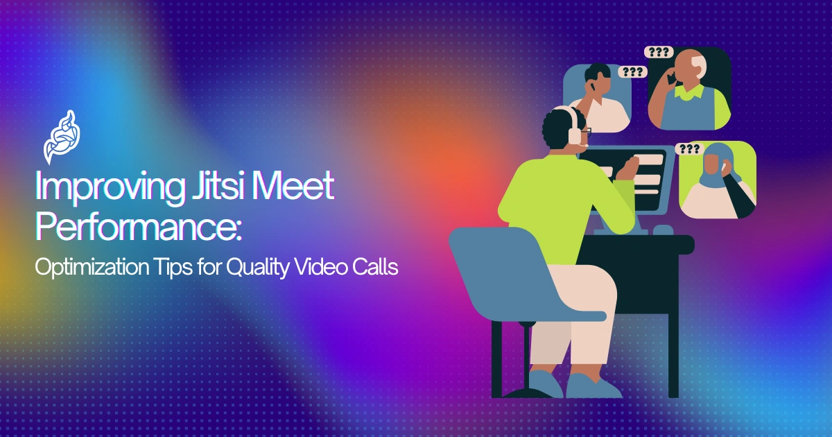 Jitsi Meet Quality & Performance Improvements: Simple Tips for Better Calls Jitsi Meet Quality & Performance Improvements: Simple Tips for Better Calls